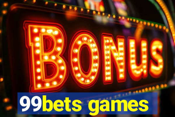 99bets games